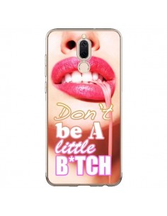 Coque Huawei Mate 10 Lite Don't Be A Little Bitch -...