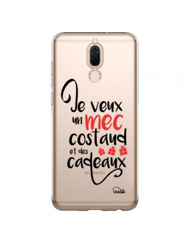 Coque Huawei Mate 10 Lite Je veux un mec costaud et des cadeaux Transparente - Lolo Santo