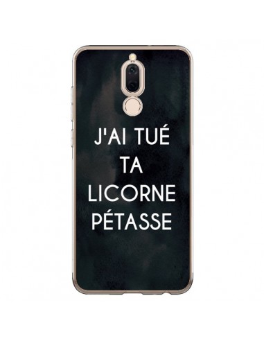 Coque Huawei Mate 10 Lite J'ai tué ta Licorne Pétasse - Maryline Cazenave