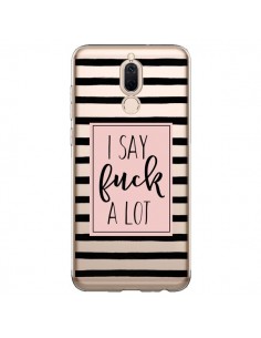 Coque Huawei Mate 10 Lite I Say Fuck A Lot Transparente -...