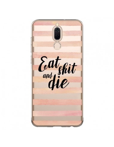 Coque Huawei Mate 10 Lite Eat, Shit and Die Transparente - Maryline Cazenave
