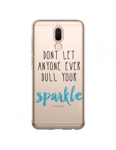 Coque Huawei Mate 10 Lite Don't let anyone ever dull your sparkle Transparente - Sylvia Cook