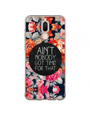 Coque Huawei Mate 10 Lite Fleur Flower Ain't nobody got time for that - Sara Eshak