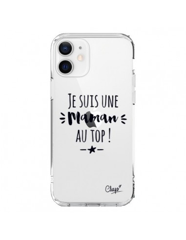 Coque iPhone 12 et 12 Pro Je suis une Maman au Top Transparente - Chapo