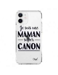 Coque iPhone 12 et 12 Pro Je suis une Maman super Canon...
