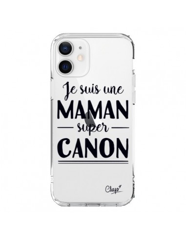 Coque iPhone 12 et 12 Pro Je suis une Maman super Canon Transparente - Chapo