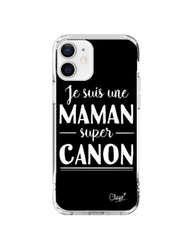 Coque iPhone 12 et 12 Pro Je suis une Maman super Canon - Chapo