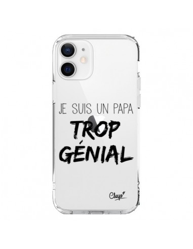 Coque iPhone 12 et 12 Pro Je suis un Papa trop Génial Transparente - Chapo