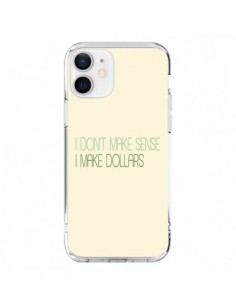 Coque iPhone 12 et 12 Pro I don't make sense, I make...