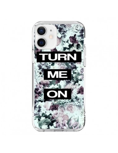 Coque iPhone 12 et 12 Pro Turn Me On Flower - Monica Martinez