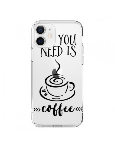 Coque iPhone 12 et 12 Pro All you need is coffee Transparente - Sylvia Cook