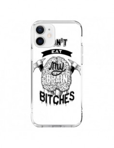 Coque iPhone 12 et 12 Pro Don't eat my brain Bitches...