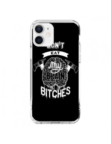 Cover iPhone 12 e 12 Pro Don't eat my brain Bitches Cervello Nero - Senor Octopus