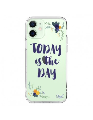 Coque iPhone 12 Mini Today is the day Fleurs Transparente - Chapo