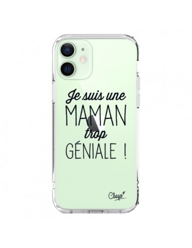 Coque iPhone 12 Mini Je suis une Maman trop Géniale Transparente - Chapo