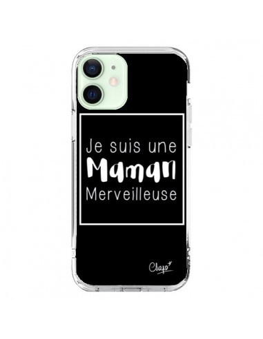 Coque iPhone 12 Mini Je suis une Maman Merveilleuse - Chapo