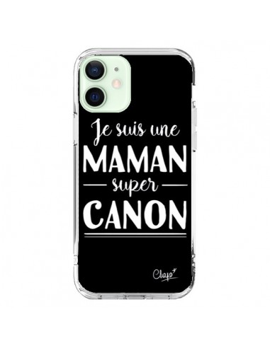 Coque iPhone 12 Mini Je suis une Maman super Canon - Chapo