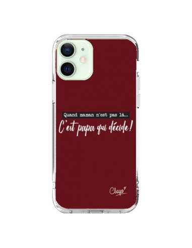 Coque iPhone 12 Mini C'est Papa qui Décide Rouge Bordeaux - Chapo