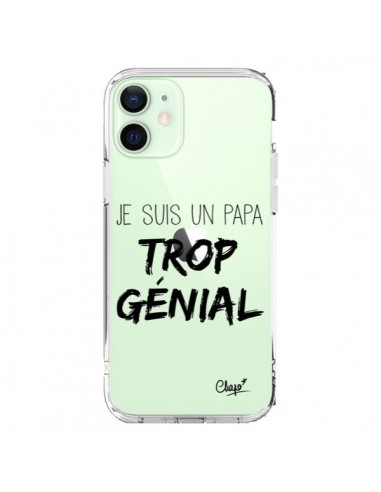 Coque iPhone 12 Mini Je suis un Papa trop Génial Transparente - Chapo