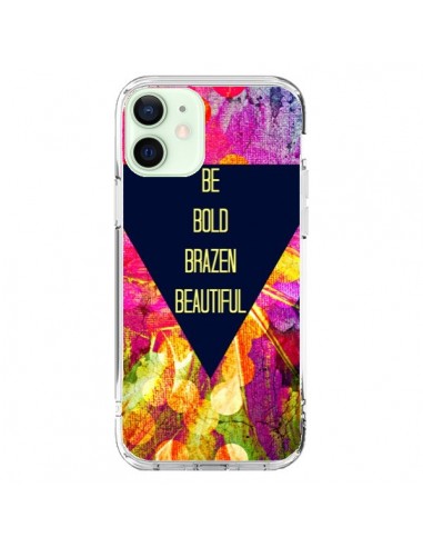 Coque iPhone 12 Mini Be Bold Brazen Beautiful - Ebi Emporium