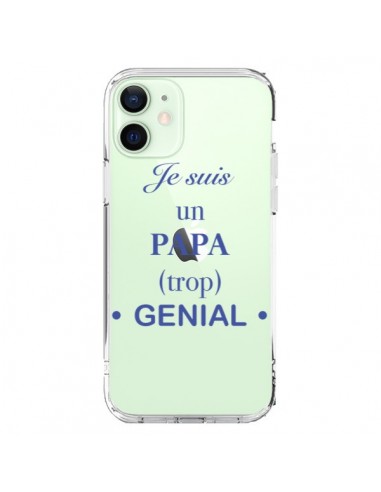 Coque iPhone 12 Mini Je suis un papa trop génial Transparente - Laetitia