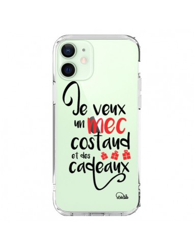 Coque iPhone 12 Mini Je veux un mec costaud et des cadeaux Transparente - Lolo Santo