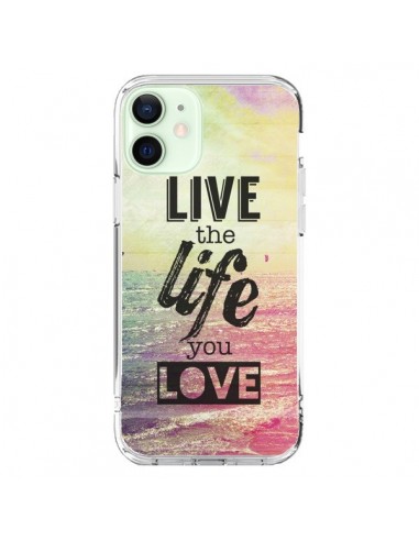 Cover iPhone 12 Mini Live the Life you Love, Vis la Vie que tu Aimes Amore - Mary Nesrala