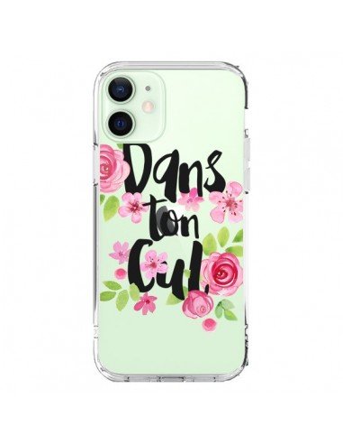 Coque iPhone 12 Mini Dans Ton Cul Fleurs Transparente - Maryline Cazenave
