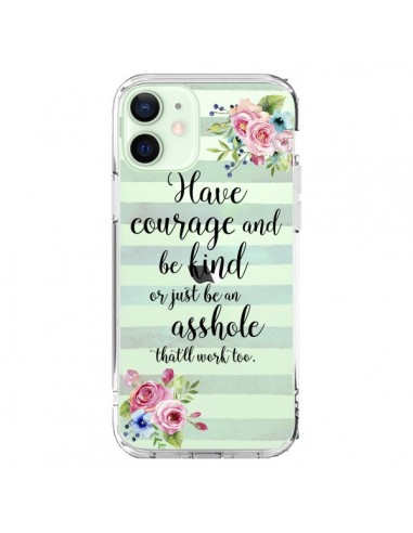 Cover iPhone 12 Mini Courage, Kind, Asshole Trasparente - Maryline Cazenave