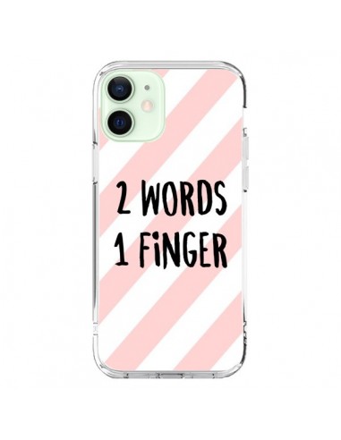 Coque iPhone 12 Mini 2 Words 1 Finger - Maryline Cazenave