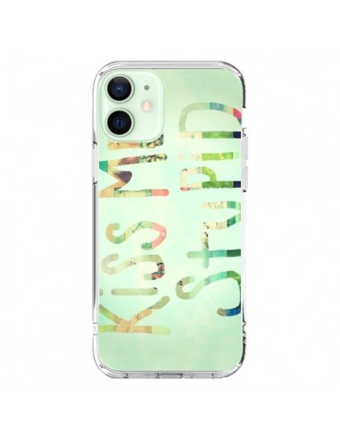 Coque iPhone 12 Mini Kiss Me Stupid - R Delean