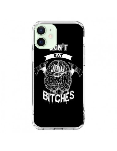 Cover iPhone 12 Mini Don't eat my brain Bitches Cervello Nero - Senor Octopus