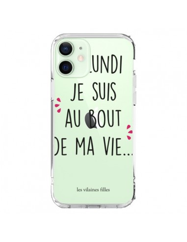 Coque iPhone 12 Mini Le lundi, je suis au bout de ma vie Transparente - Les Vilaines Filles