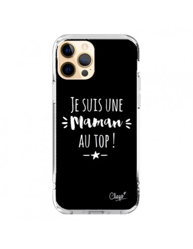 Coque iPhone 12 Pro Max Je suis une Maman au Top - Chapo