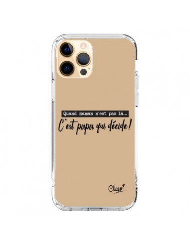 Coque iPhone 12 Pro Max C'est Papa qui Décide Beige - Chapo