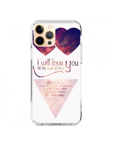 Coque iPhone 12 Pro Max I will love you until the end Coeurs - Eleaxart