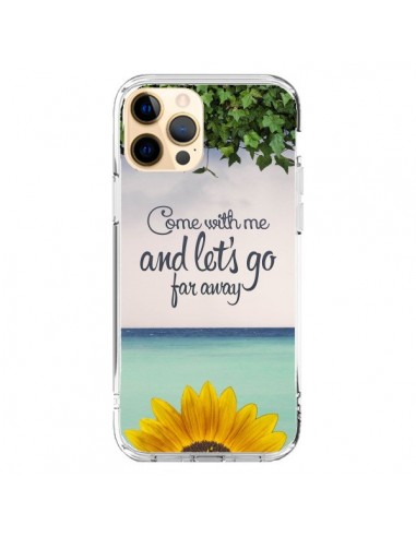 Coque iPhone 12 Pro Max Let's Go Far Away Flower Fleur Tournesol - Eleaxart