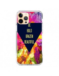 Cover iPhone 12 Pro Max Be Bold Brazen Beautiful - Ebi...