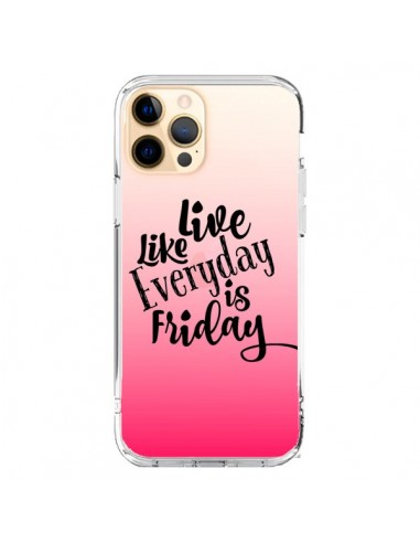 Coque iPhone 12 Pro Max Everyday Friday Vendredi Live Vis Transparente - Ebi Emporium