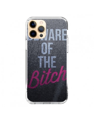 Coque iPhone 12 Pro Max Beware of the Bitch - Javier Martinez