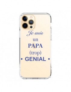 Coque iPhone 12 Pro Max Je suis un papa trop génial...