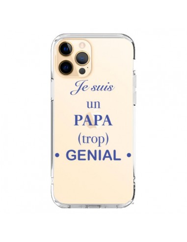 Coque iPhone 12 Pro Max Je suis un papa trop génial Transparente - Laetitia