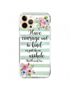 Coque iPhone 12 Pro Max Courage, Kind, Asshole - Maryline...
