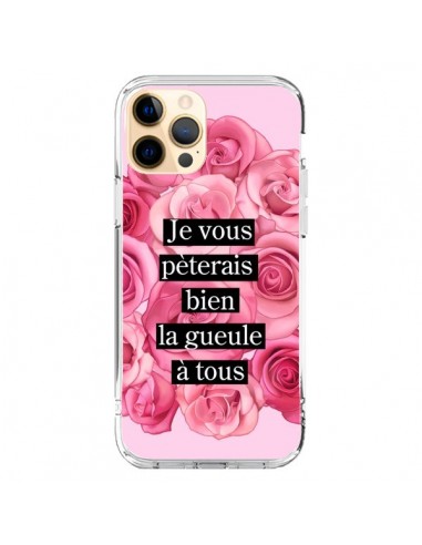 Coque iPhone 12 Pro Max Je vous pèterais Fleurs - Maryline Cazenave