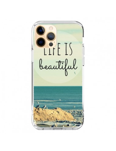 Coque iPhone 12 Pro Max Life is Beautiful - R Delean