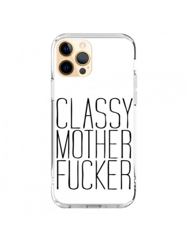 Coque iPhone 12 Pro Max Classy Mother Fucker - Sara Eshak