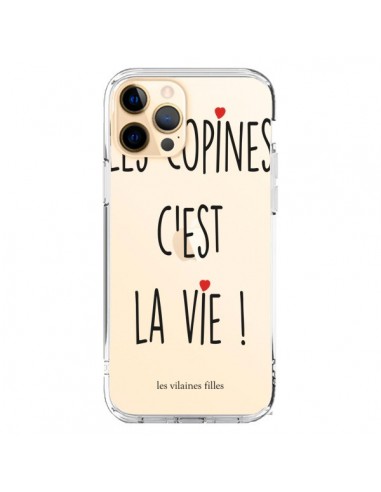 Coque iPhone 12 Pro Max Les copines, c'est la vie Transparente - Les Vilaines Filles