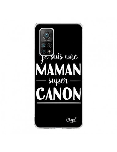 Coque Xiaomi Mi 10T / 10T Pro Je suis une Maman super Canon - Chapo