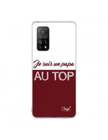 Coque Xiaomi Mi 10T / 10T Pro Je suis un Papa au Top Rouge Bordeaux - Chapo