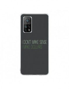 Coque Xiaomi Mi 10T / 10T Pro I don't make sense, I make...
